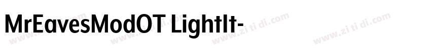 MrEavesModOT LightIt字体转换 MrEavesModOT LightIt字体转换